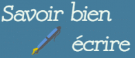 Savoir bien écrire